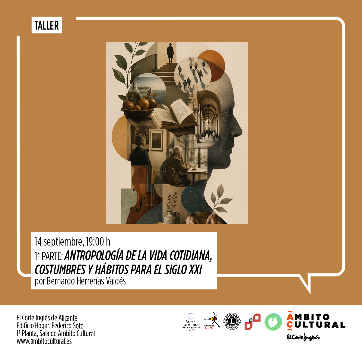 I Parte Taller 'Antropología de la vida cotidiana, costumbres y hábitos para el siglo XXI' por Bernardo Herrerías Valdés